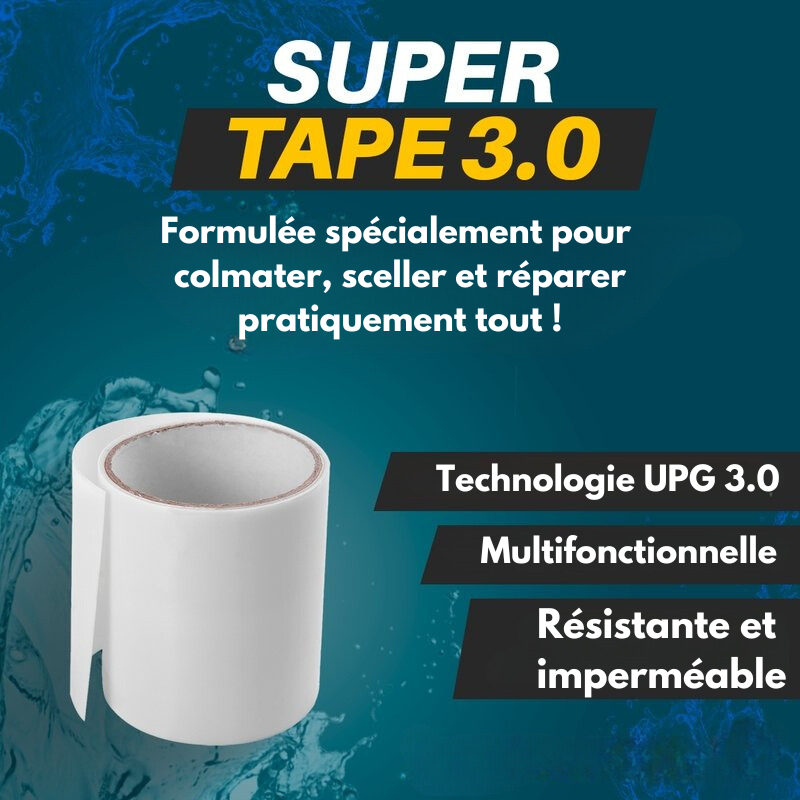Super Tape 3.0 - Ruban adhésif étanche pour réparations de fuites d'eau